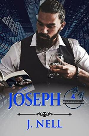 Joseph : The Gideon Brothers by J. Nell