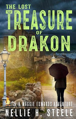 The Lost Treasure of Drakon by Nellie H. Steele