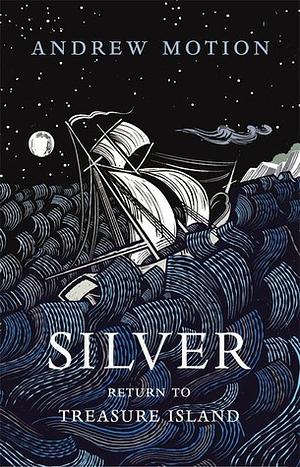 Silver by Andrew Motion