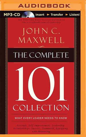 Complete 101 Collection, The by John C. Maxwell, Nick Archer