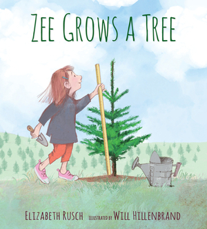 Zee Grows a Tree by Elizabeth Rusch