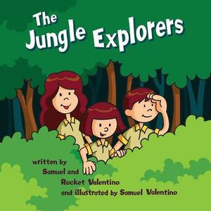 The Jungle Explorers by Samuel Valentino, Arianna Valentino