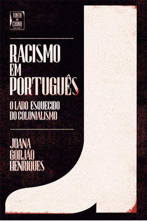 Racismo em Português by Joana Gorjão Henriques