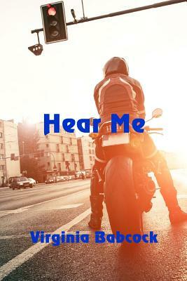 Hear Me by Virginia Babcock