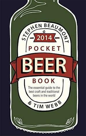 Pocket Beer Book 2014 by Stephen Beaumont, Tim Webb