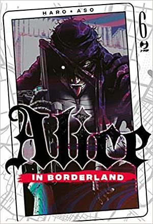 Alice in borderland, Volume 6 by Haro Aso