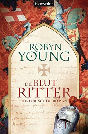 Die Blutritter by Robyn Young
