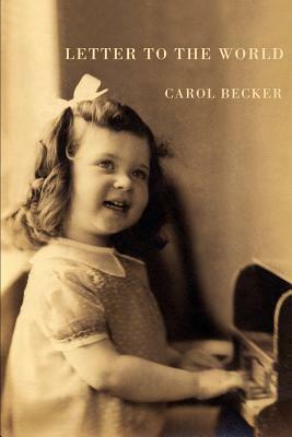 Letter to the World by Carol Becker