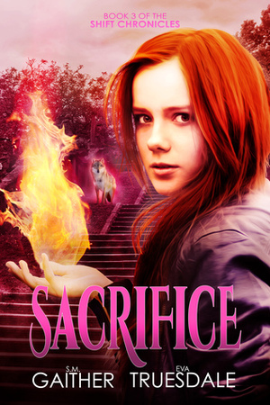 Sacrifice by S.M. Gaither, Eva Truesdale