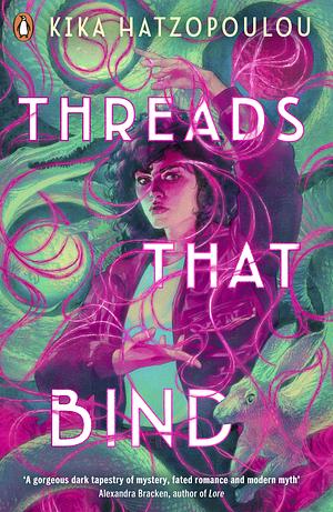 Threads That Bind by Kika Hatzopoulou