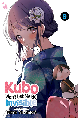 Kubo Won't Let Me Be Invisible, Vol. 9 by Nene Yukimori, 雪森寧々