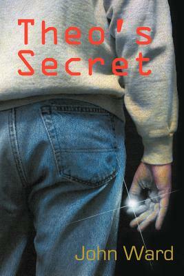 Theo's Secret by John Ward