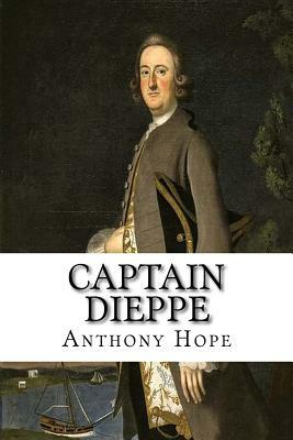 Captain Dieppe by Anthony Hope