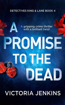 A Promise to the Dead by Victoria Jenkins