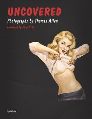 Thomas Allen: Uncovered by Thomas B. Allen