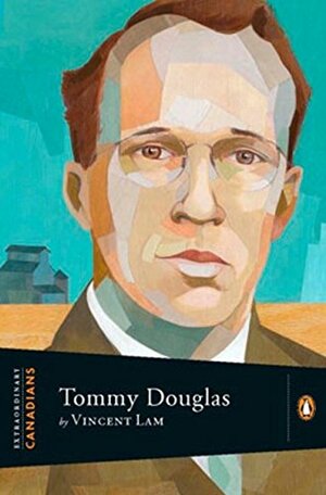 Tommy Douglas by Vincent Lam