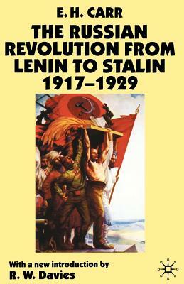The Russian Revolution from Lenin to Stalin 1917-1929 by R. W. Davies, Edward Hallett Carr
