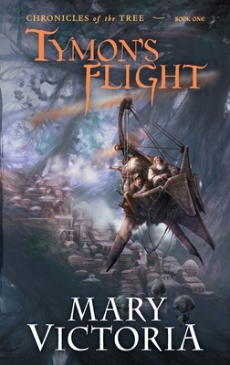 Tymon's Flight by Mary Victoria