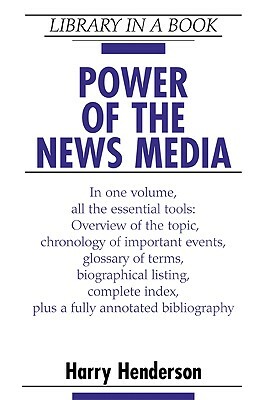 Power of the News Media by Harry Henderson