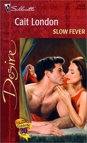 Slow Fever by Cait London