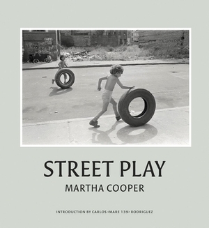 Street Play by Martha Cooper
