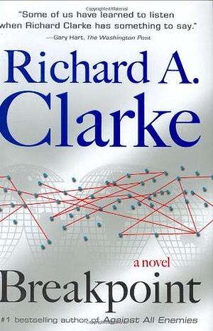 Breakpoint by Richard A. Clarke