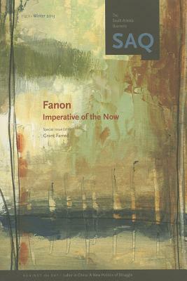 Fanon: Imperative of the Now by Grant Farred