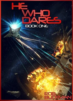 He Who Dares by Rob Buckman