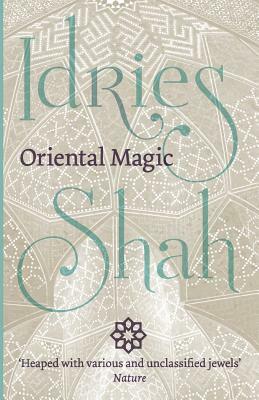 Oriental Magic by Idries Shah