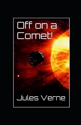 Off on a Comet illustrated by Jules Verne