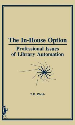 The In-House Option by T. D. Webb, Terry Webb