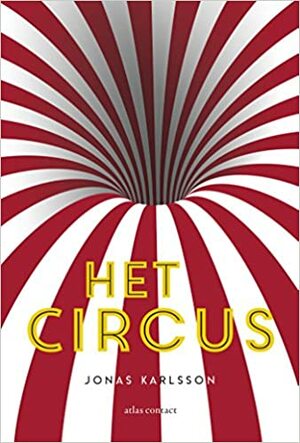Het circus by Jonas Karlsson