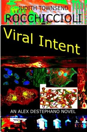 Viral Intent by Judith Lucci