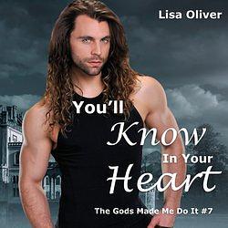 You'll Know in Your Heart by Lisa Oliver