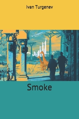 Smoke by Ivan Turgenev