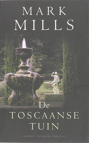 De Toscaanse tuin by Mark Mills