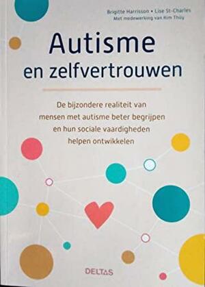 Autisme en zelfvertrouwen by Brigitte Harrisson, Lise St-Charles