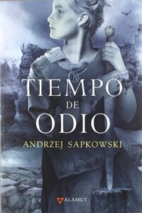 Tiempo de odio by Andrzej Sapkowski