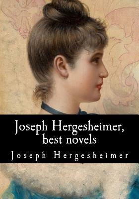Joseph Hergesheimer, best novels by Joseph Hergesheimer