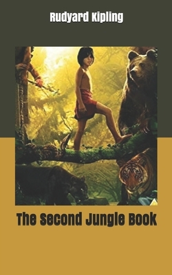 The Second Jungle Book by Rudyard Kipling