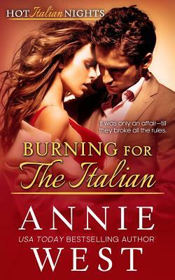Burning for the Italian: Hot Italian Nights, Book 8 by Annie West