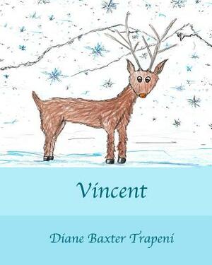 Vincent by Diane Baxter Trapeni