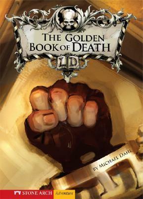Golden Book of Death by Michael Dahl, Serg Souleiman