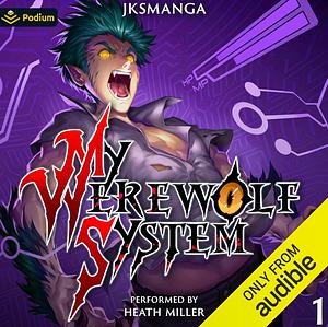 My Werewolf System by JKSManga