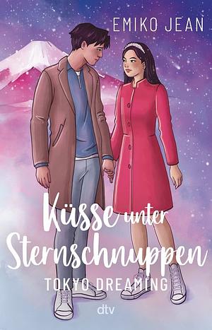 Küsse unter Sternschnuppen - Tokyo Dreaming by Emiko Jean