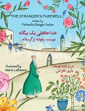 The Stranger's Farewell: English-Dari Edition by Palwasha Bazger Salam