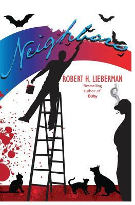 Neighbors by Robert H. Lieberman