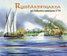 Rysshärjningarna på Ostkusten sommaren 1719 by Magnus Ullman