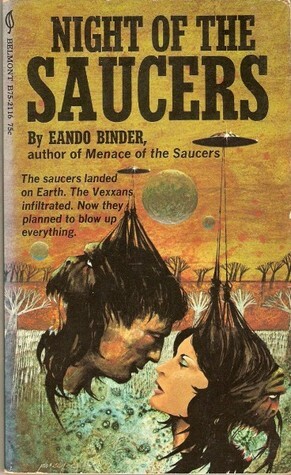 Night Of The Saucers by Eando Binder