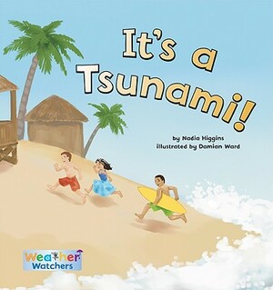 It's a Tsunami! by Nadia Higgins